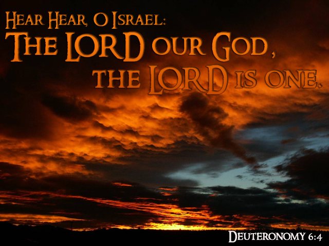 Deuteronomy 6:4 The Lord our God is one God